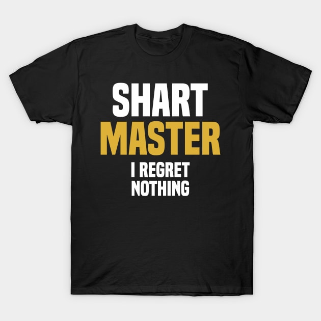 Shart Master - Funny Sarcastic T-Shirt by cidolopez